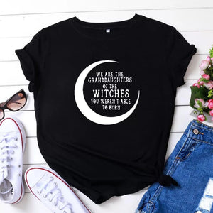 "We Are The Granddaughters Of The Witches" T-Shirt