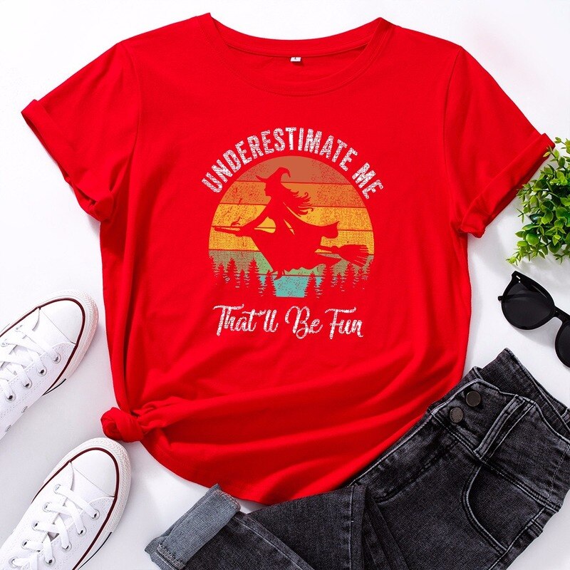 " Underestimate Me, That 'll Be Fun" T-Shirt