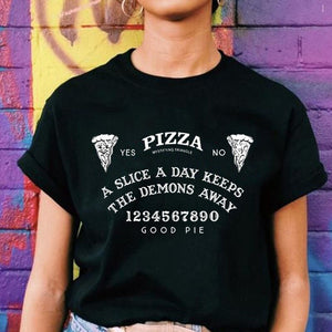 T-shirt "Pizza A Slice A Day Keeps The Demons Away"