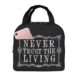 'Never Trust The Living' Lunch Bag