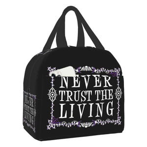 'Never Trust The Living' Lunch Bag