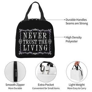 'Never Trust The Living' Lunch Bag