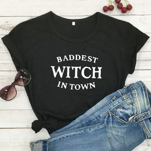 Baddest Witch In Town T-shirt