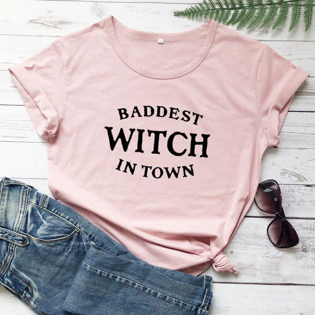 Baddest Witch In Town T-shirt