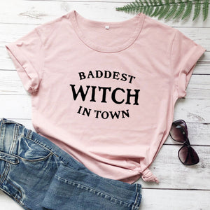 Baddest Witch In Town T-shirt