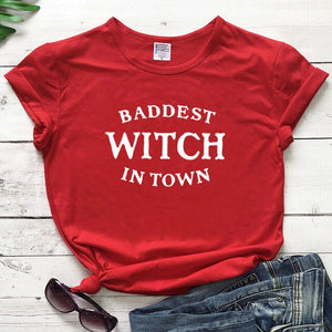 Baddest Witch In Town T-shirt