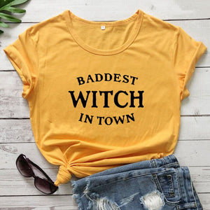 Baddest Witch In Town T-shirt