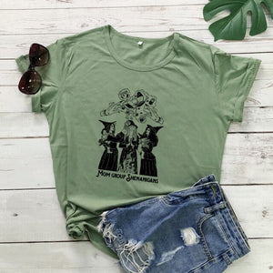 "Mom Group Shenanigans" T-Shirt