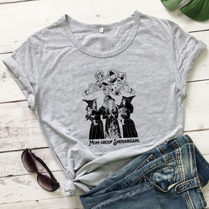 "Mom Group Shenanigans" T-Shirt